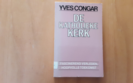 De katholieke kerk - Y. Congar