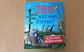 Zoo wat een dieren! - Y. Swart