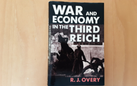 War and economy in the Third Reich - R.J. Overy
