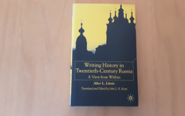 Writing History in Twentieth-Century Russia - A.L. Litwin