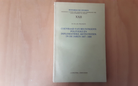 Coenraad van Beuningen's politieke en diplomatieke aktiviteiten in de jaren 1667-1684 - M.A.M. Franken