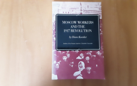 Moscow workers and the 1917 revolution - D. Koenker