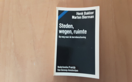 Steden, wegen, ruimte - H. Bakker / M. Bierman