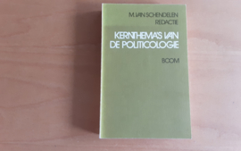 Kernthema's van de politicologie - M. van Schendelen