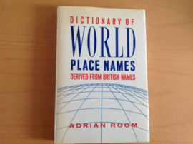 Dictionary of World Place Names derived from British names - A. Room