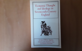 Economic thought and ideology in seventeenth-century England - O. Appleby