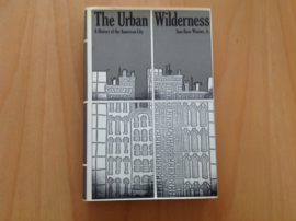 The urban wilderness - S. Bass Warner jr.