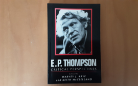 E.P. Thompson. Critical perspectives - H.J. Kaye / K. McClelland