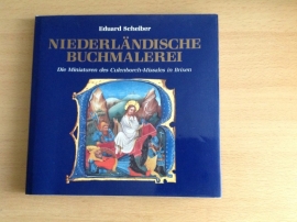 Niederländische Buchmalerei - E. Scheiber