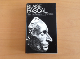 Über die Relegion und über einige andere Gegenstände (Pensees) - B. Pascal
