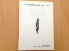 De schoonheid van het leven - M. Verbruggen-Hermsen