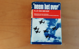 "Neem het over'  - H.J.E. van der Kop