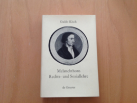 Melanchthons Rechts- und Soziallehre / G. Kisch