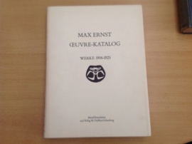 Max Ernst Oeuvre-Katalog Werke 1906-1925 - W. Spies