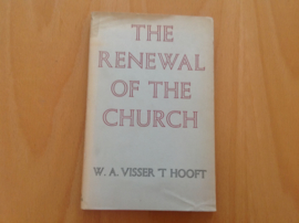 The Renewal of the Church - W.A. Visser 't Hooft