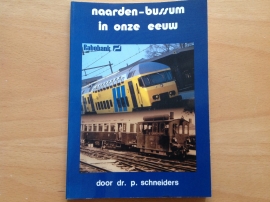 Naarden-Bussum in onze eeuw - P. Schneiders