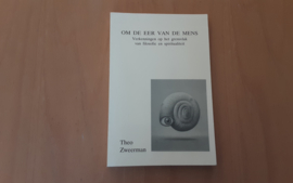 Om de eer van de mens -T. Zweerman