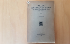 Willem Bentinck van Rhoon. Zijn persoonlijkheid en leven, 1725-1747 - W.C. van Huffel