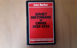 Soviet historians in crisis, 1928-1932 - J. Barber