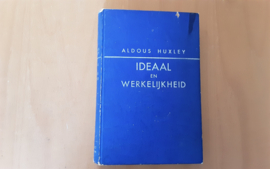 Ideaal en werkelijkheid - A. Huxley