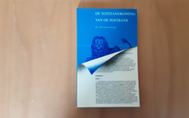 De totstandkoming van de Postbank - J.W. Veluwenkamp