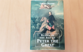 Russia in the Age of Peter the Great - L. Hughes