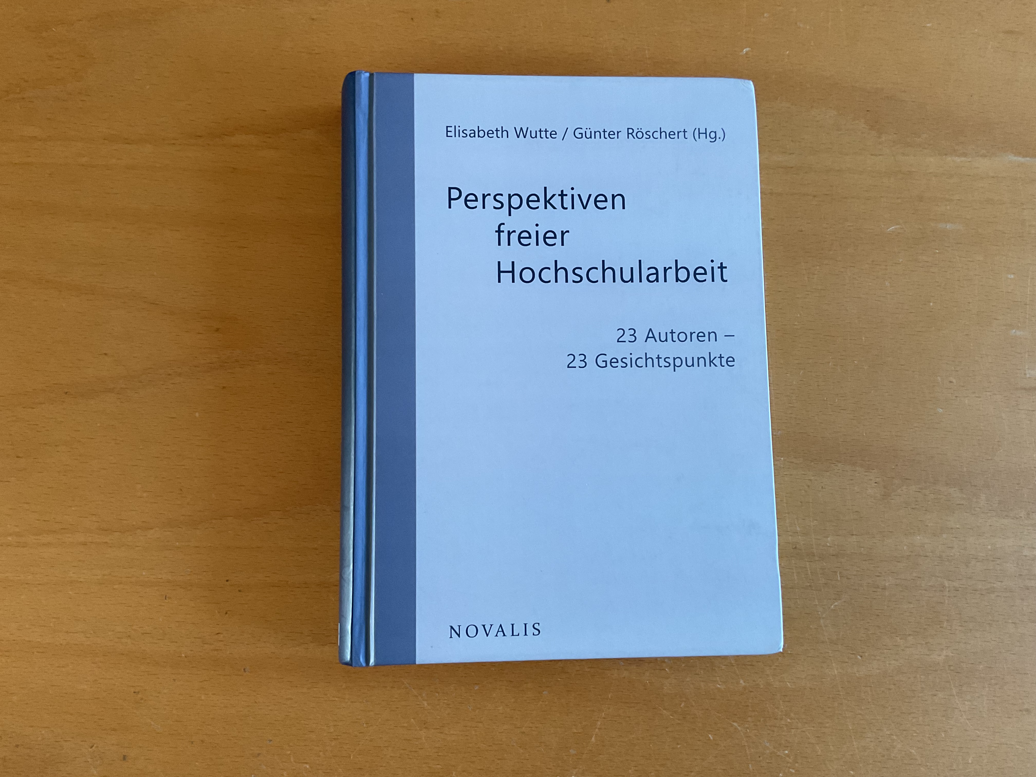 Perspektiven freier Hochschularbeit - E. Wutte - G. Ròschert