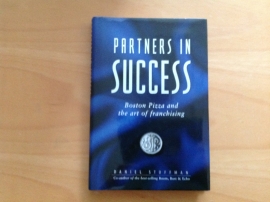 Partners in success. Boston Pizza and the art of franchising - D. Stoffman