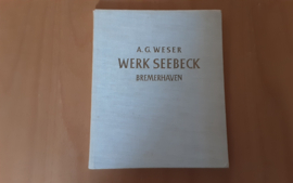 75 Jahre Seebeckwerft 1876-1951 - A.G. Weser Werk Seebeck