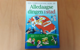 Een verrassende kijk op Alledaagse dingen in de stad