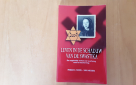 Leven in de schaduw van de Swastika - F.E. Roos-van Hessen