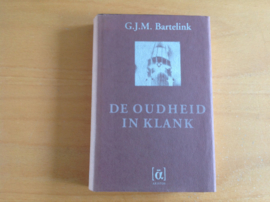 De oudheid in klank - G.J.M. Bartelink