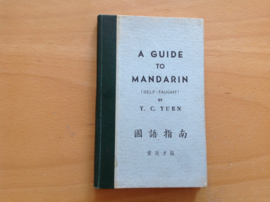 A guide to Mandarin (self-taught) - Y.C. Yuen