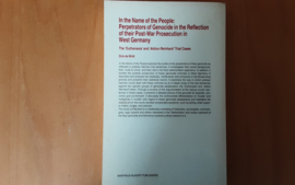 In the name of the people: perpetrators of genocide in the reflection of their post-war prosecution in West Germany - D. de Mildt