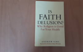 Is Faith delusion? - A. Sims