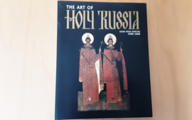 The Art of Holy Russia. Icons from Moscow, 1400-1600