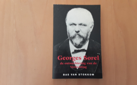 Georges Sorel: de ontnuchtering van de Verlichting - B. van Stokkom