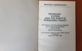 Reorgannization and the Party's Personnel Policy - M. Gorbachev