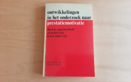 Ontwikkelingen in het onderzoek naar prestatiemotivatie - E.E.J. de Bruyn