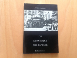 De kerkelijke begrafenis - L.G. Wagenaar