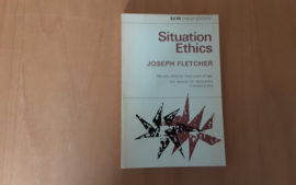 Situation Ethics - J. Fletcher