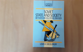 Soviet State and Society between revolutions, 1918-1929 - L.H. Siegelbaum