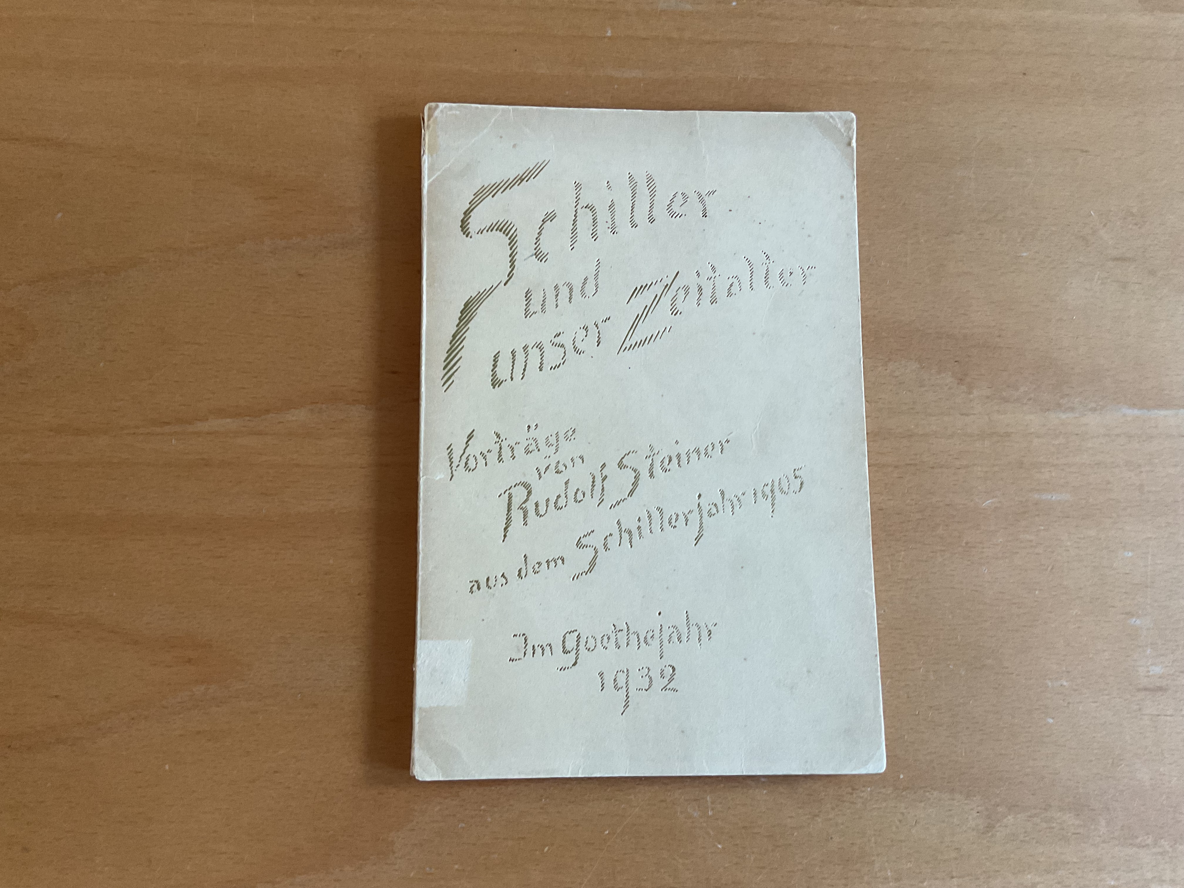 Schiller und unser Zeitalter - R. Steiner