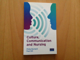 Culture, Communication and Nursing - P. Burnard / P. Gill