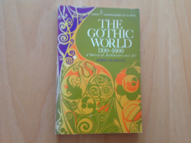 The Gothic World 1100-1600 - J. Harvey