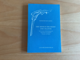 Der Mensch der Eiszeit und Atlantis - S. von Gleich