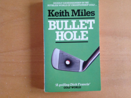 Bullit hole - K. Miles