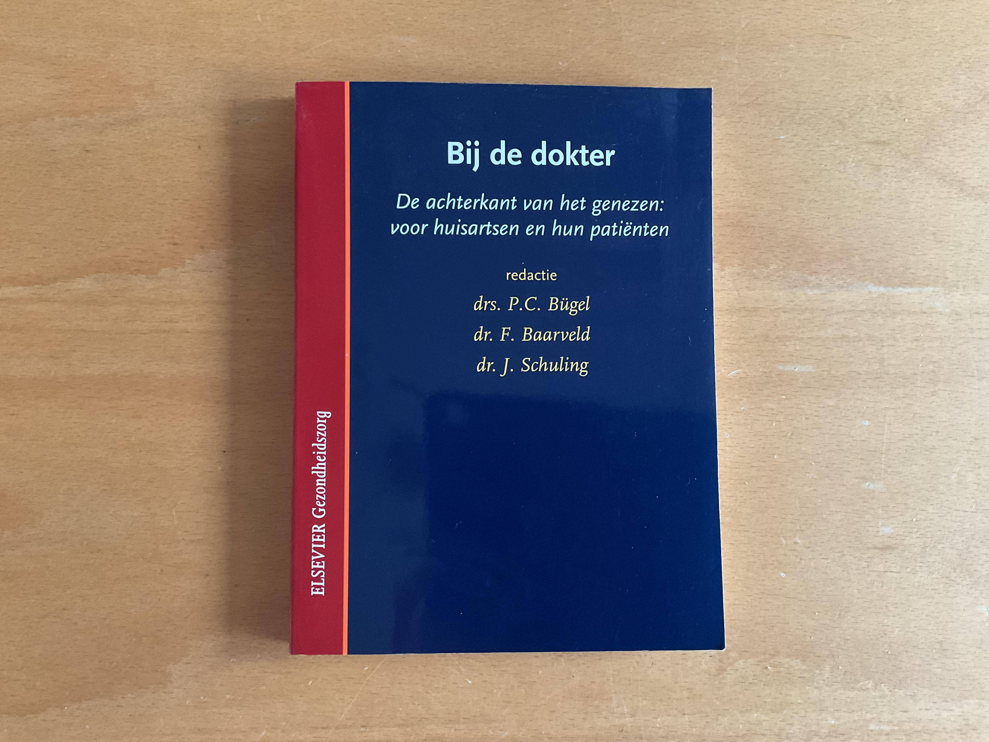 Bij de dokter - P.C. Bügel / F. Baarveld / J. Schuling