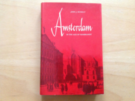 Amsterdam in the age of Rembrandt - J.J. Murray