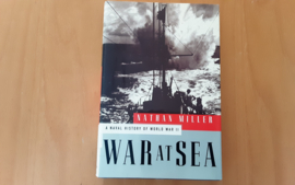 War at Sea. A naval history of World War II - N. Miller